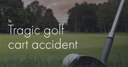 Tragic golf cart accident